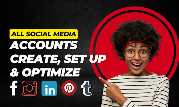 Gig Preview - Create or setup and optimization all social media account