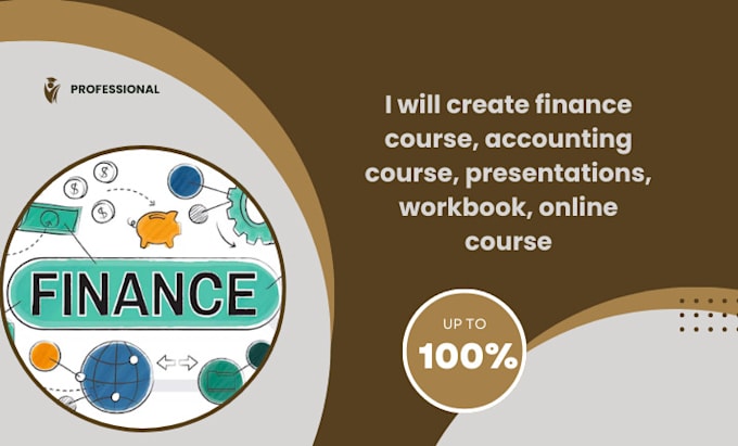 Gig Preview - Create finance course, accounting course, presentations, workbook, online course