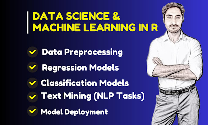 Gig Preview - Build machine learning models and do data science projects using r programming