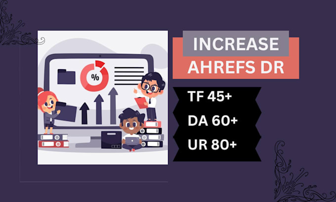 Gig Preview - Increase domain rating ahrefs dr domain authority moz da tf with seo backlinks