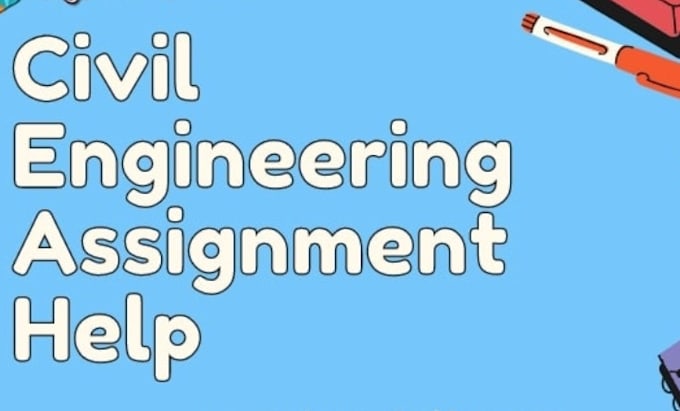 Gig Preview - Do civil and transportation engineering assignment and task