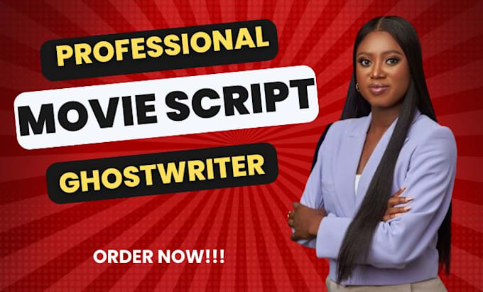 Gig Preview - Ghostwrite movie script, film script, screenplay, screen writing, script writer