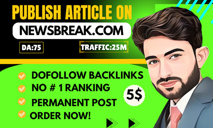 Gig Preview - Publish article on newsbreak, premium guest post service with dofollow backlinks