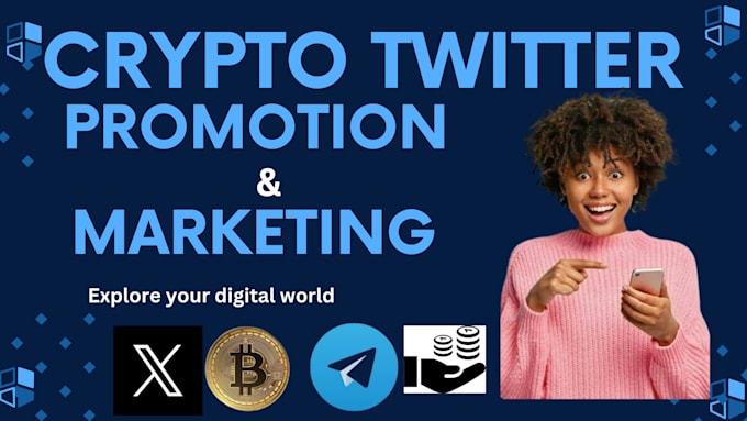 Gig Preview - Promote crypto twitter x marketing to 50m investor, ton crypto token promotion