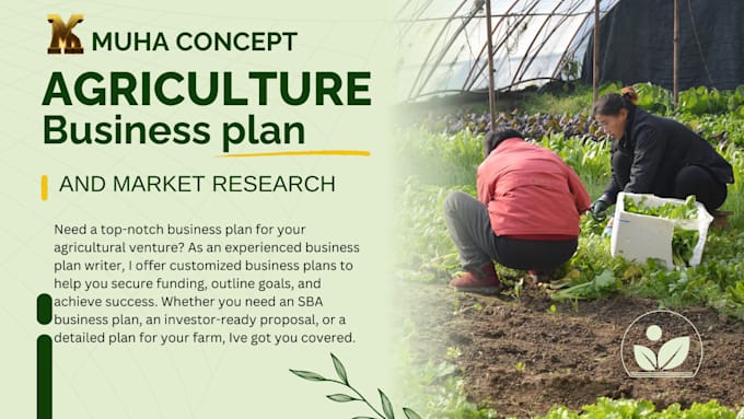 Gig Preview - Create a comprehensive agriculture business plan with market research, proposals