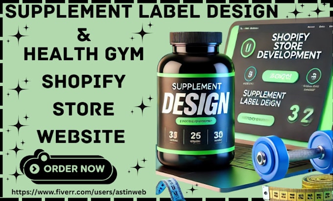 Gig Preview - Design supplement label design health fitness gym shopify store website