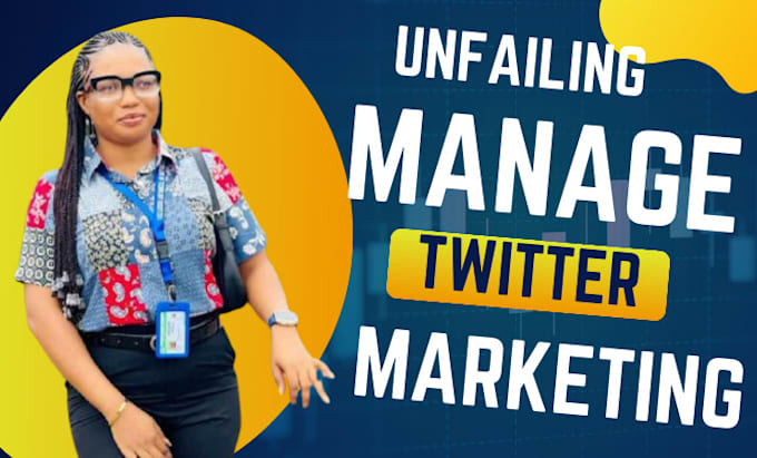 Gig Preview - Unfailing manage your x, grow followers do twitter marketing and promotion