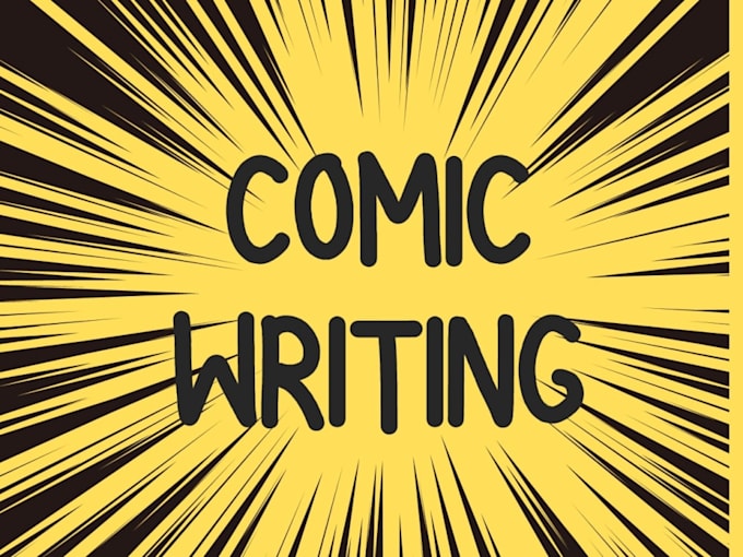 Gig Preview - Write an engaging and captivating comic script for you