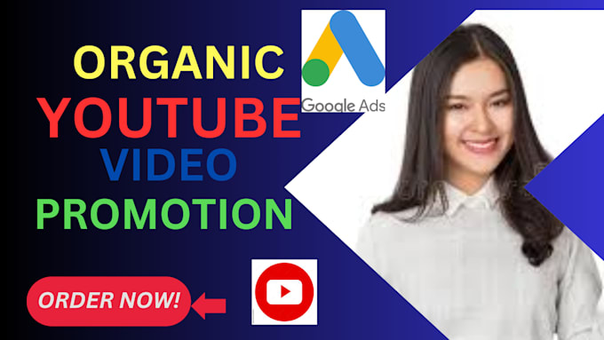 Bestseller - do organic youtube video promotion with google ads