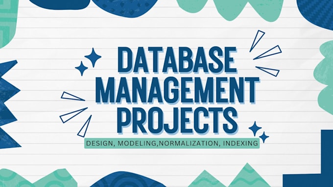 Gig Preview - Offer database management services