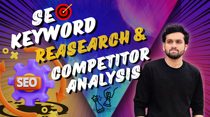 Gig Preview - Do advanced SEO keyword research  competitor analysis to boost traffic