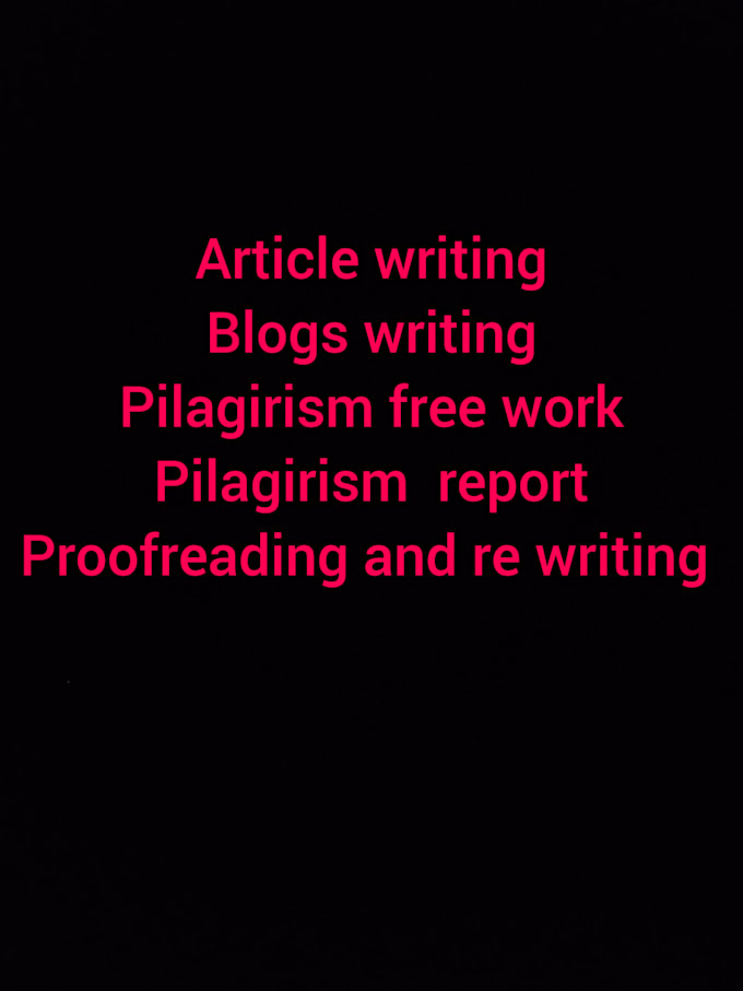 Gig Preview - Do essay writing article writing  and check pilagirisim proofreading and writing