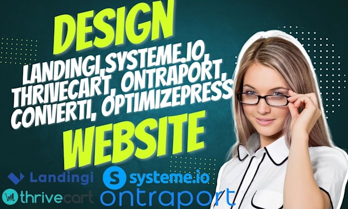 Gig Preview - Design systeme io landingi thrivecart ontraport convertri optimizepress website