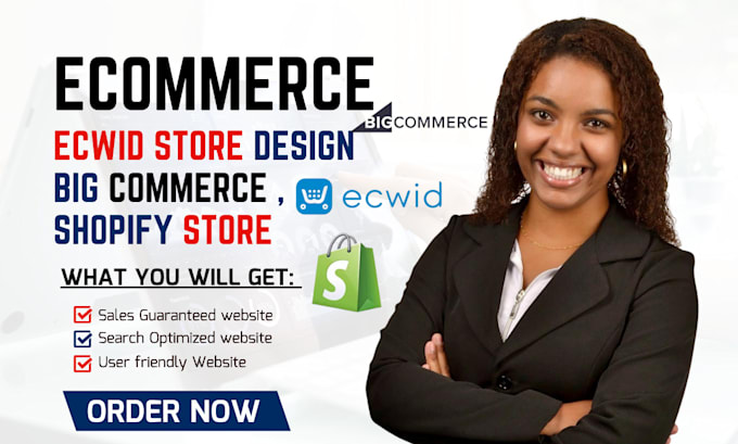 Gig Preview - Design ecommerce store, dropshipping store bigcommerce, ecwid store