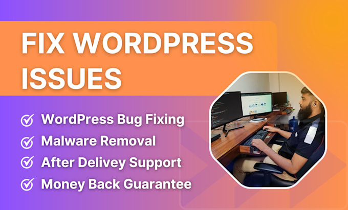 Gig Preview - Fix wordpress issues, bugs, errors, css  or style issues, wordpress malware