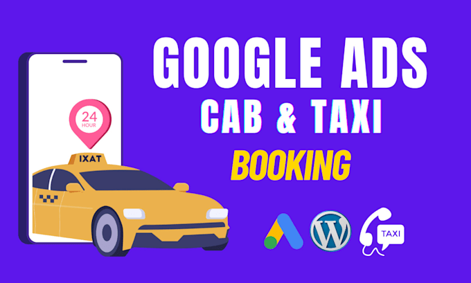 Gig Preview - Do google ads for USA, canada cab or taxi booking to generate leads and calls