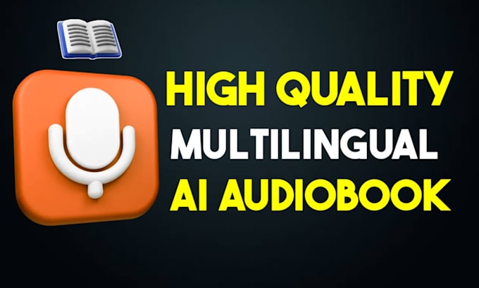 Gig Preview - Quickly narrate your audiobook in multiple languages with ai