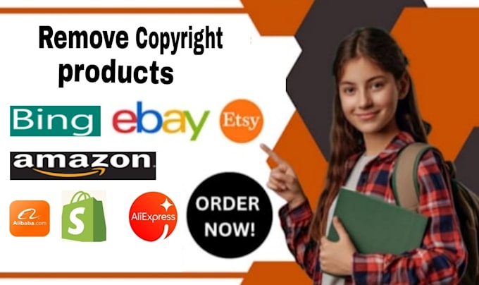 Gig Preview - Remove your copyright products amazon,ebay,shopify,etsy,aliexpress under dmca