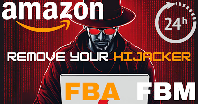 Gig Preview - Remove hijacker amazon buybox hijacker listing me too seller hijacker in 24hrs