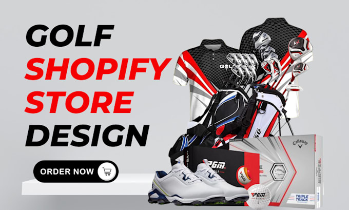 Gig Preview - Design luxurious golf apparel shopify store golf website golf accessories store