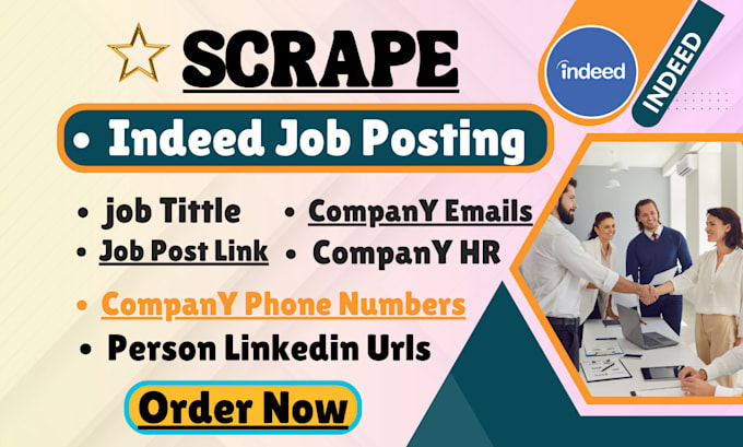 Gig Preview - Scrape indeed job posting, company info, company emails and their hr details