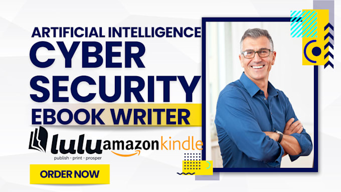 Gig Preview - Be your cybersecurity, artificial intelligence ebook writer, ai, cyber security