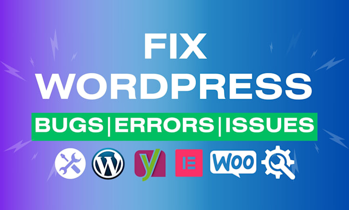 Gig Preview - Fix wordpress bugs, issues and provide maintenance services