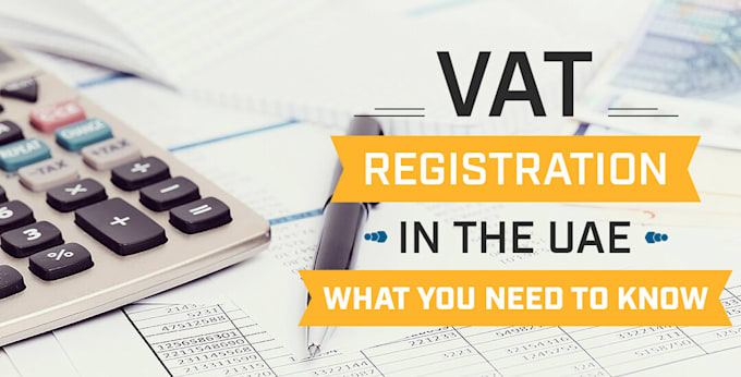 Gig Preview - Do uae vat, corporate tax registration, return filling and bookkeeping