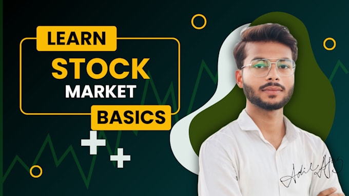 Gig Preview - Teach you the basics of the stock market to earn your first income