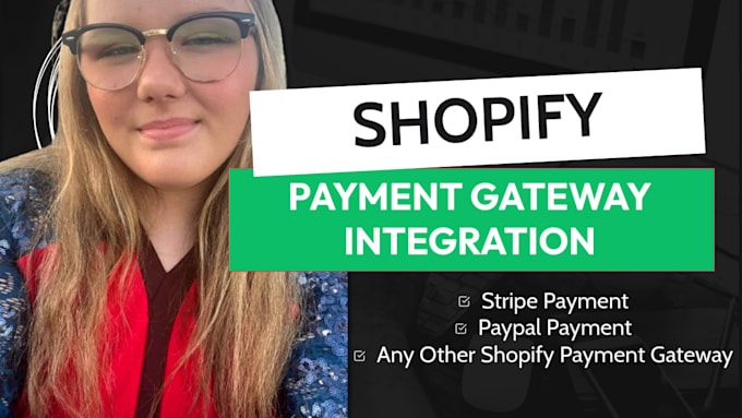 Gig Preview - Setup stripe paypal shopify payment gateway integration