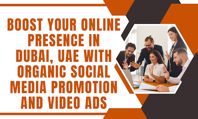 Gig Preview - Do social media promotion, video ads to dubai, uae based