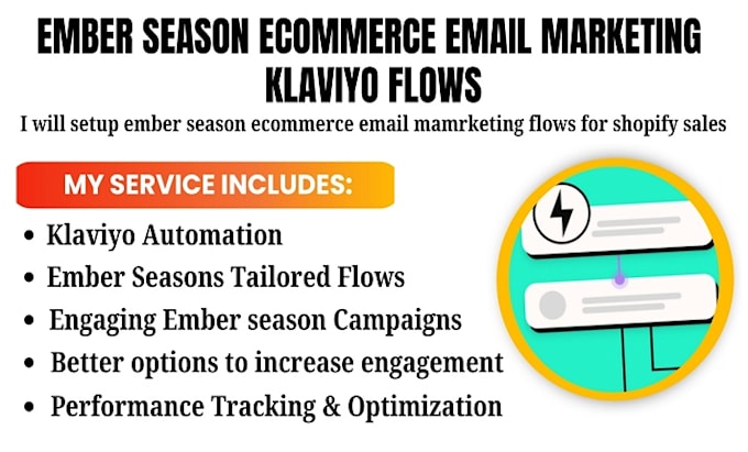 Gig Preview - Setup ember season ecommerce email marketing klaviyo flows for shopify sales