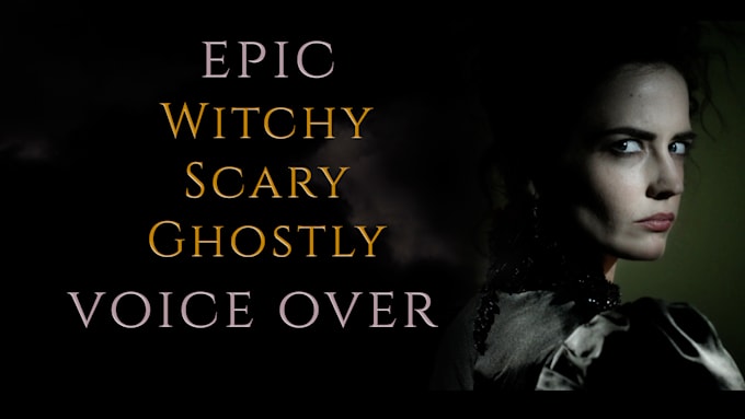 Gig Preview - Create a witchy and dark voice over for your game or trailer