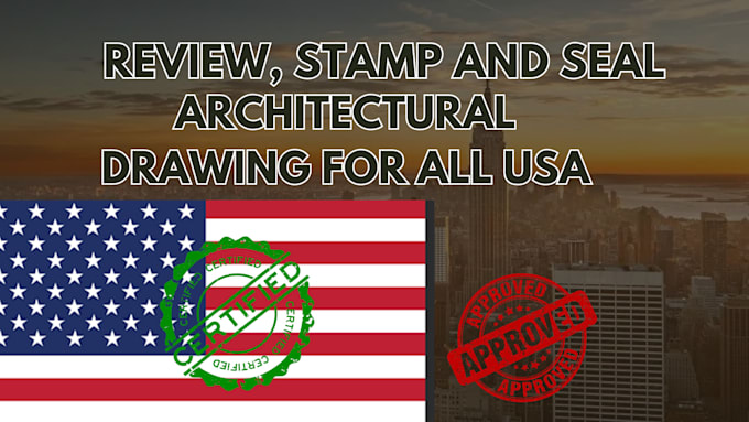 Gig Preview - Review, stamp california and florida architectural drawings, USA city permit