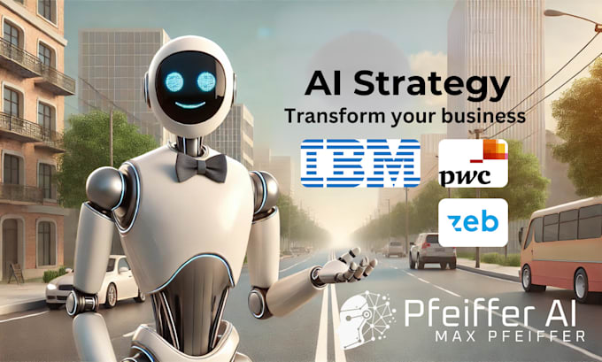 Gig Preview - Develop a tailored ai strategy to transform your business