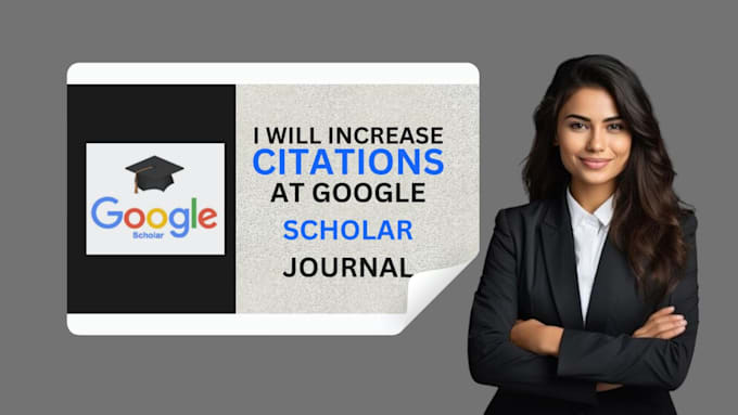 Gig Preview - Increase citations at google scholar journal