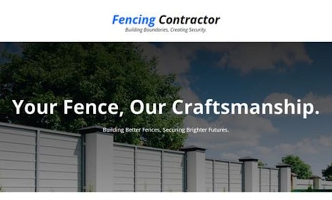 Gig Preview - Design fencing website, fencing, construction website, lawn care, handyman