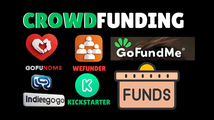 Gig Preview - Do crowdfunding promotion for your kickstarter and gofundme campaign