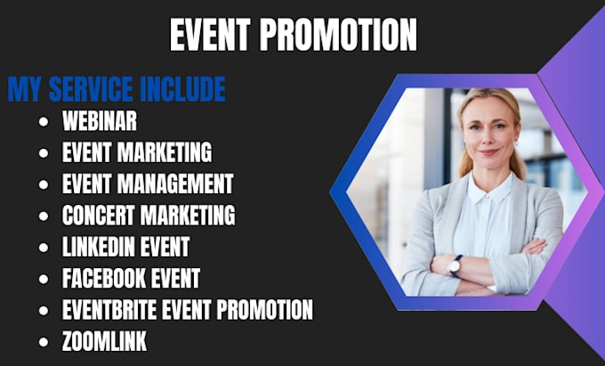 Gig Preview - Do successfully event promotion, webinar promotion, setup and event linkedin