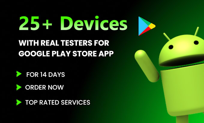 Gig Preview - Provide 20 authentic testers for google play closed testing