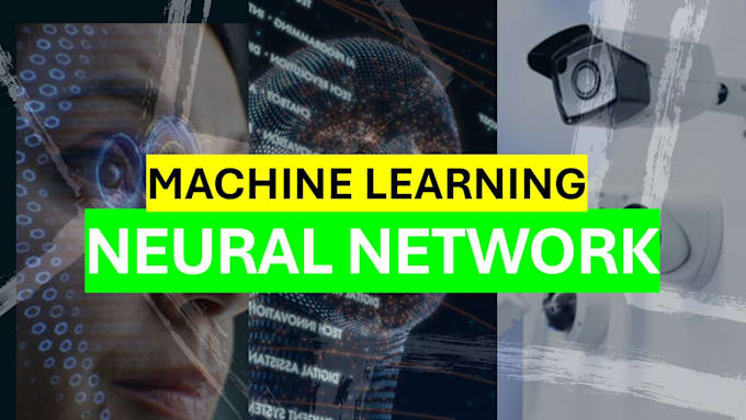 Gig Preview - Do neural network, artificial intelligence, machine learning and data science
