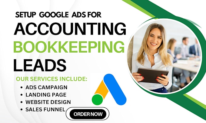 Gig Preview - Do google ads setup to generate accounting leads bookkeeping leads funnel