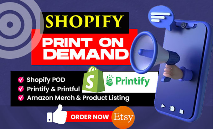 Bestseller - setup print on demand shopify website printify t shirt merch amazon etsy shop