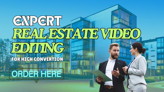 Gig Preview - Expertly edit your real estate video for maximum conversion, with ai integration