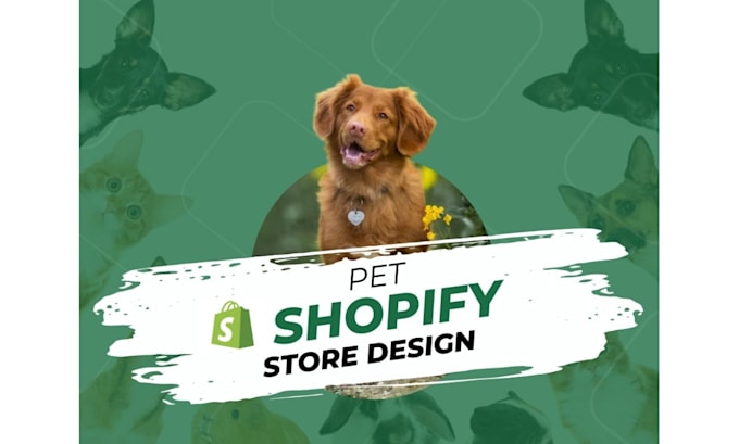 Gig Preview - Shopify store pet shopify store pet store dropshipping cat, dog shopify store