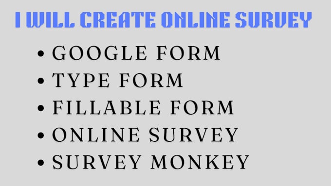 Gig Preview - Create an online survey form, google form, 500 audience respondents