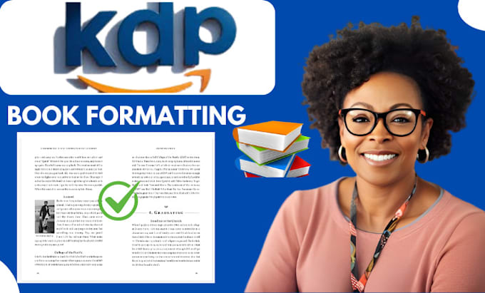 Gig Preview - Do book formatting for amazon kdp, book formatting, paperback and  kindle