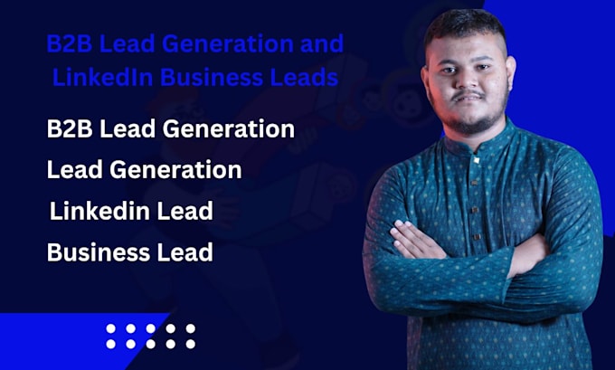 Gig Preview - Provide b2b lead generation and  linkedin business leads