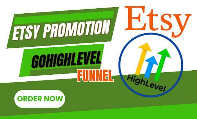 Gig Preview - Do etsy promotion increase traffic gohighlevel funnels etsy marketing strategy