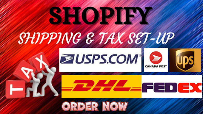 Gig Preview - Setup shopify shipping profiles and shopoify tax for domestic and international